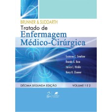 BRUNNER E SUDDARTH - TRATADO DE ENFERMAGEM MÉDICO-CIRÚRGICA - 2 VOL.