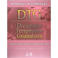 DTG - DICIONARIO TERAPEUTICO GUANABARA 2011/2012 - 18