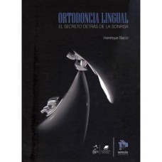 ORTODONCIA LINGUAL - EL SECRETO DETRÁS DE LA SONRISA