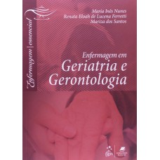 ENFERMAGEM EM GERIATRIA E GERONTOLOGIA