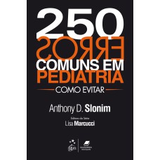 250 ERROS COMUNS EM PEDIATRIA - COMO EVITAR