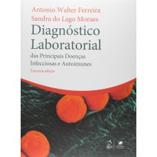 DIAGNÓSTICO LABORATORIAL DAS PRINCIPAIS DOENÇAS INFECCIOSAS E AUTOIMUNES