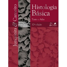 HISTOLOGIA BÁSICA - TEXTO & ATLAS