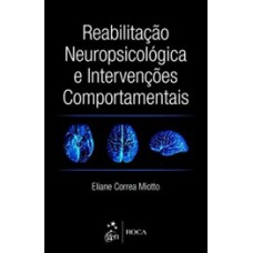 Reabilitação neuropsicológica e intervenções comportamentais