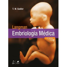 LANGMAN - EMBRIOLOGIA MÉDICA