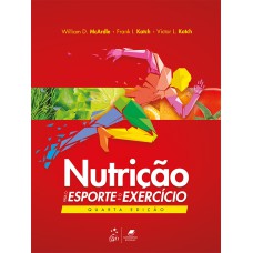 NUTRIÇÃO PARA O ESPORTE E O EXERCÍCIO