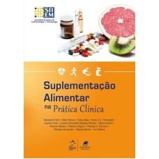 SUPLEMENTAÇAO ALIMENTAR NA PRATICA CLINICA