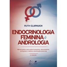 ENDOCRINOLOGIA FEMININA E ANDROLOGIA