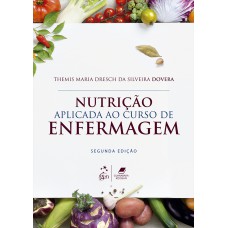 NUTRIÇÃO APLICADA AO CURSO DE ENFERMAGEM