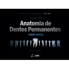 ATLAS DE ANATOMIA DE DENTES PERMANENTES - COROA DENTAL