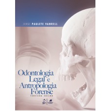 ODONTOLOGIA LEGAL E ANTROPOLOGIA FORENSE