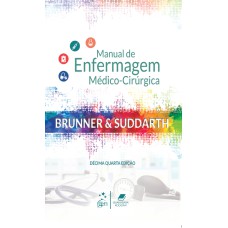 BRUNNER & SUDDARTH - MANUAL DE ENFERMAGEM MÉDICO-CIRÚRGICA