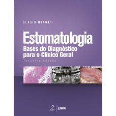 ESTOMATOLOGIA - BASES DO DIAGNÓSTICO PARA O CLÍNICO GERAL