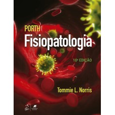 PORTH - FISIOPATOLOGIA