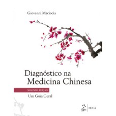 Diagnóstico na medicina chinesa - Um guia geral