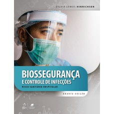 BIOSSEGURANÇA E CONTROLE DE INFECÇÕES - RISCO SANITÁRIO HOSPITALAR