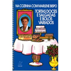 NA COZINHA COM MARLENE BISPO - TORTAS DOCES SALG. V.