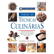 LE CORDON BLEU : TODAS AS TÉCNICAS CULINÁRIAS