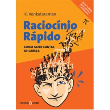 RACIOCÍNIO RÁPIDO : COMO FAZER CONTAS DE CABEÇA