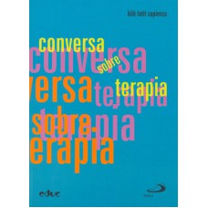 CONVERSA SOBRE TERAPIA - 1ª