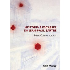 HISTÓRIA E ESCASSEZ EM JEAN-PAUL SARTRE