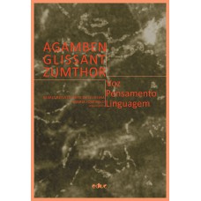 AGAMBEN, GLISSANT, ZUMTHOR