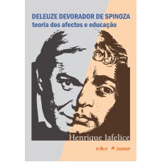 DELEUZE DEVORADOR DE SPINOZA