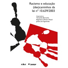 RACISMO E EDUCAÇÃO: (DES)CAMINHOS DA LEI Nº 10.639/2003