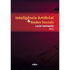 INTELIGÊNCIA ARTIFICIAL & REDES SOCIAIS