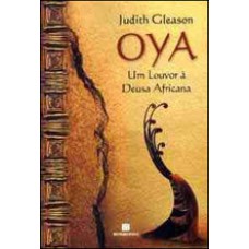 OYA - UM LOUVOR A DEUSA AFRICANA - 1