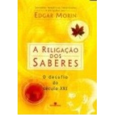 RELIGAÇÃO DOS SABERES, A