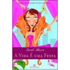 VIDA E UMA FESTA, A