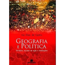 Geografia e política: território, escalas de ação e instituições