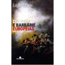 CULTURA E BARBARIE EUROPEIAS