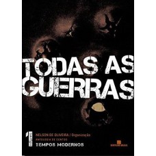 TODAS AS GUERRAS (VOL. 1 - TEMPOS MODERNOS)