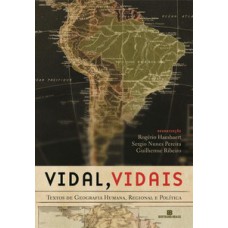 Vidal, vidais: textos de geografia humana, regional e política