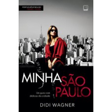 Minha São Paulo: um guia com didicas da cidade