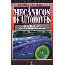 CURSO PRATICO E  PROFISSIONAL  MECANICOS DE  AUTOMÓVEIS - O VEICULO E SEUS COMPONENTES