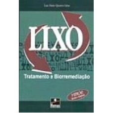 LIXO TRATAMENTO E BIORREMEDIACAO