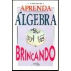 APRENDA ALGEBRA BRINCANDO ED. REVISTA