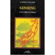 GINSENG - A ERVA MAGICA DO ORIENTE - 1