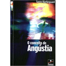 CONCEITO DE ANGUSTIA (O)