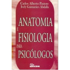 ANATOMIA E FISIOLOGIA PARA PSICOLOGOS