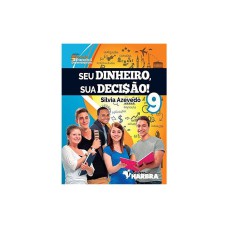 SEU DINHEIRO, SUA DECI$ÃO! - 9º ANO