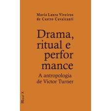 DRAMA, RITUAL E PERFORMANCE