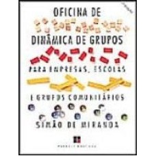 OFICINA DE DINAMICA DE GRUPOS - VOL. 01