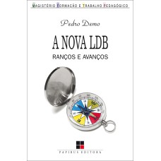 A NOVA LDB - RANÇOS E AVANÇOS