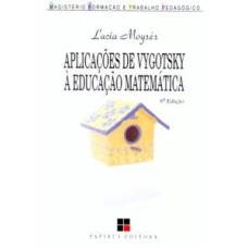 APLICACOES DE VYGOTSKY A EDUCACAO MATEMATICA