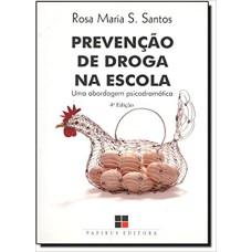 PREVENCAO DE DROGA NA ESCOLA - 4ª