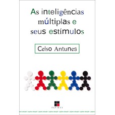 AS INTELIGÊNCIAS MÚLTIPLAS E SEUS ESTÍMULOS